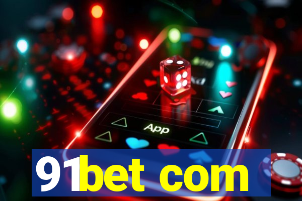 91bet com